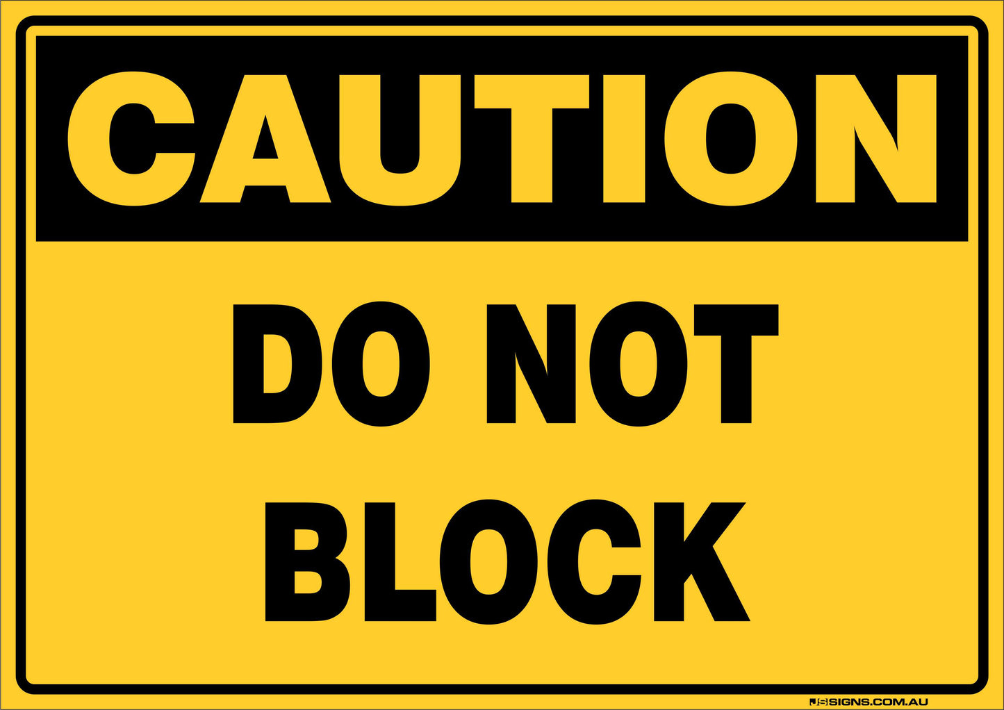 Caution Do Not Block