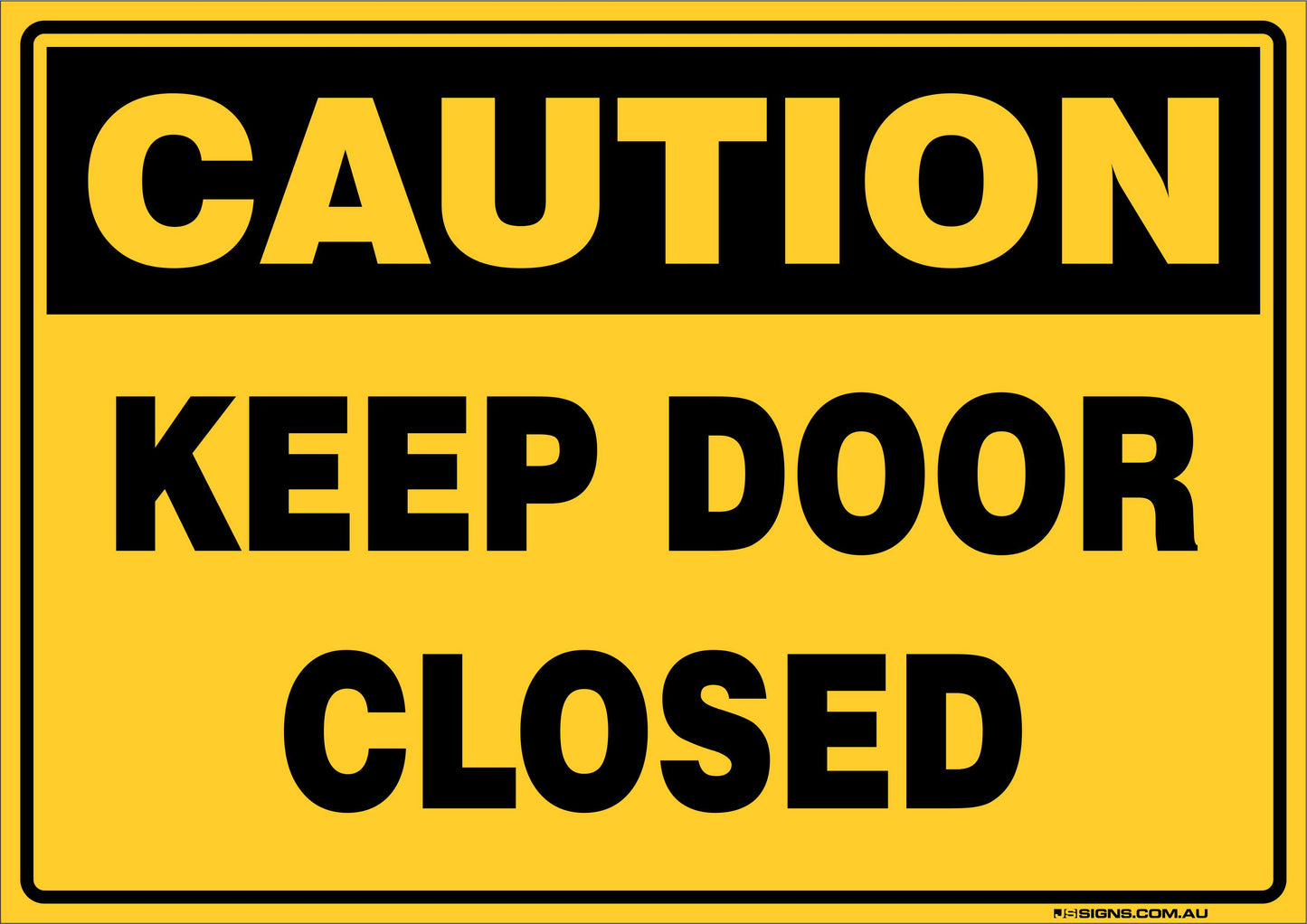 Caution Keep Door Closed