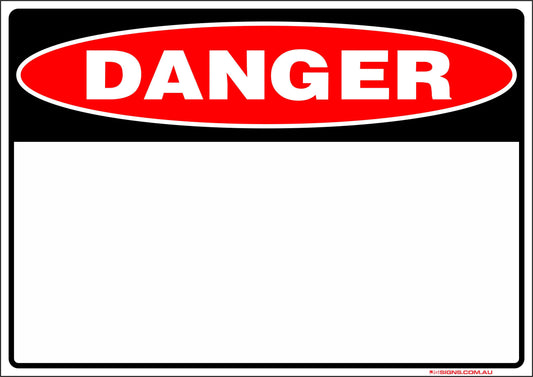 Custom Danger Sign