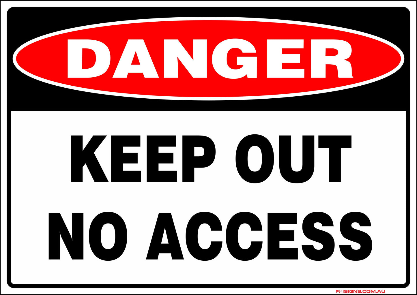 Danger Keep Out No Access