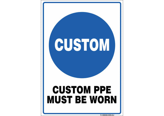 Custom Single Mandatory PPE Sign