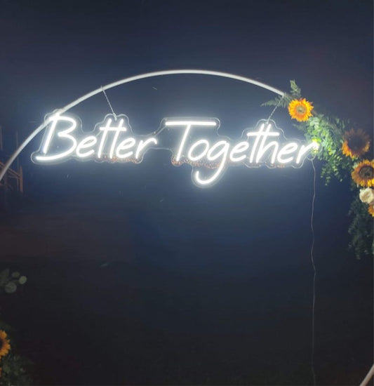 Better Together LED Neon Sign