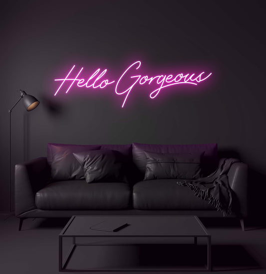 Hello Gorgeous LED Neon Sign