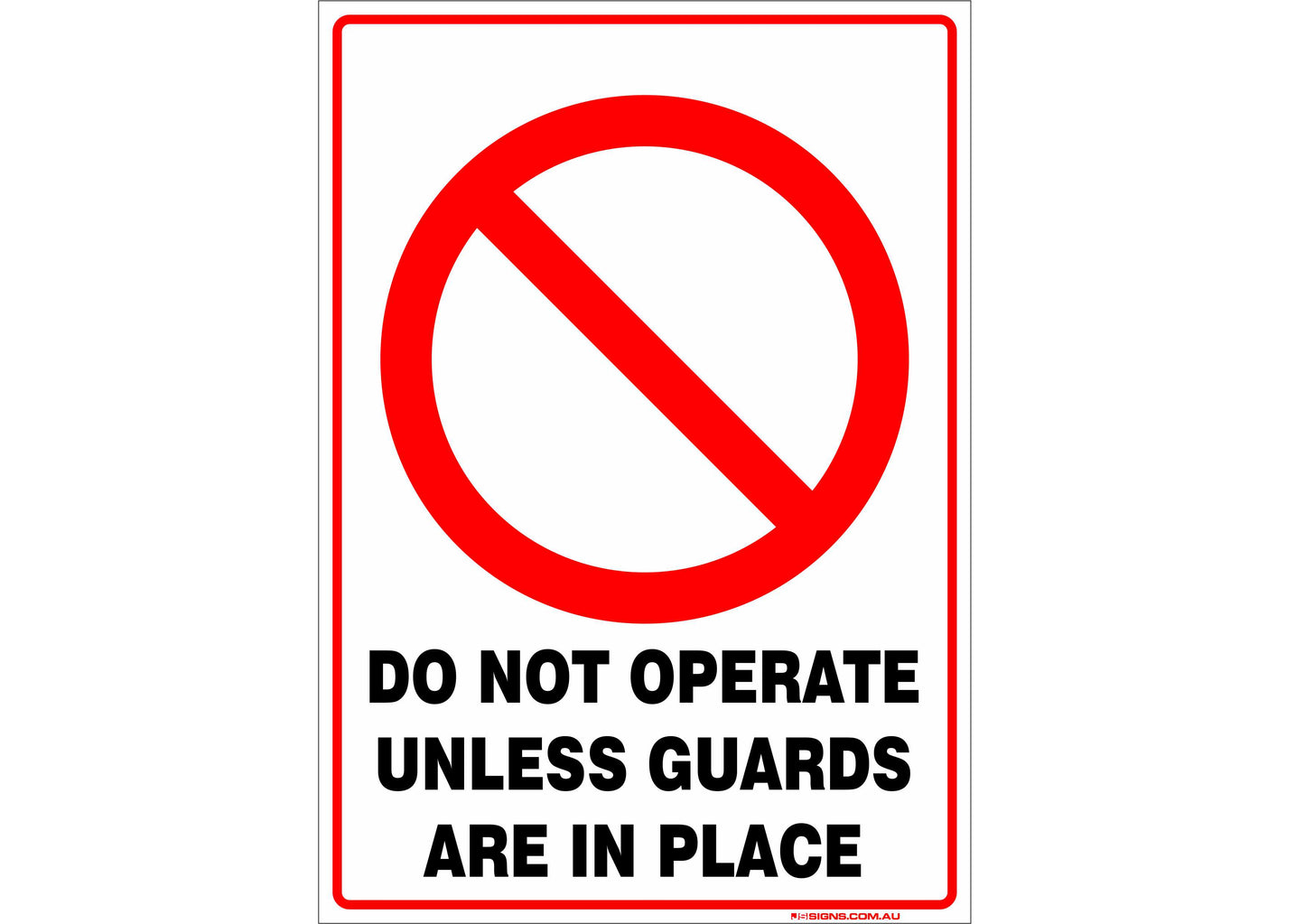 Do Not Operate Unless Guards Are In Place