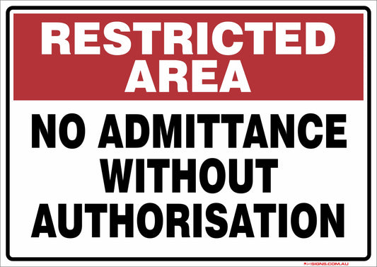 Restricted Area No Admittance Without Authorisation