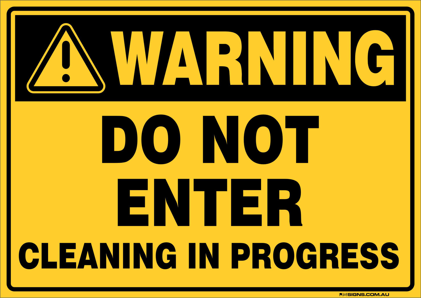 Warning Do Not Enter Cleaning in Progress