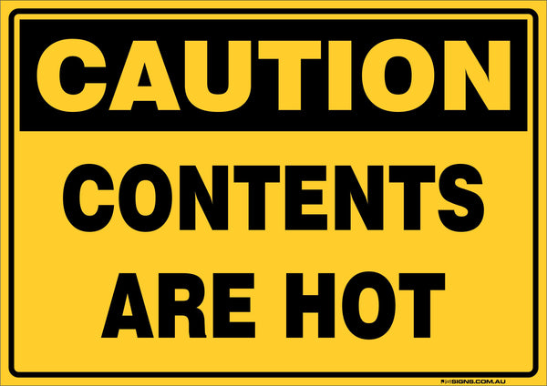 Caution Contents Are Hot – JS Signs
