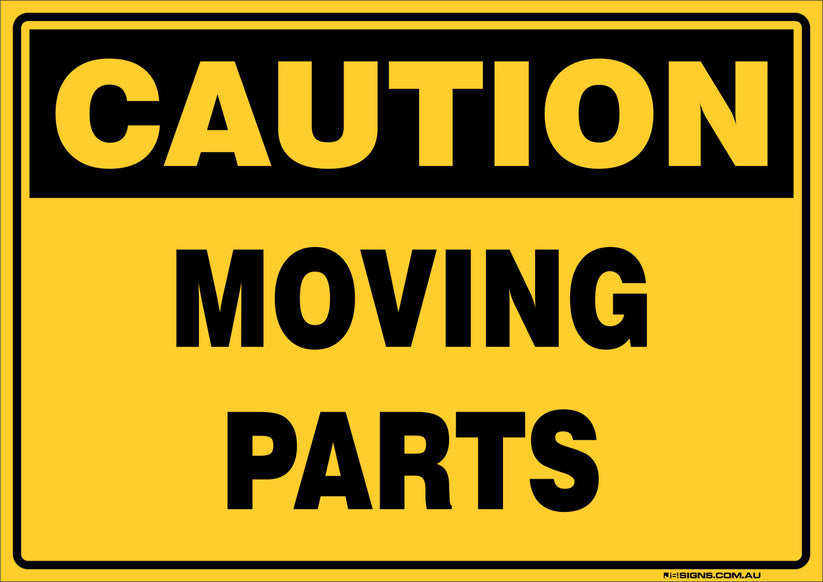 Shop Sign Moving Caution Moving Parts – JS Signs