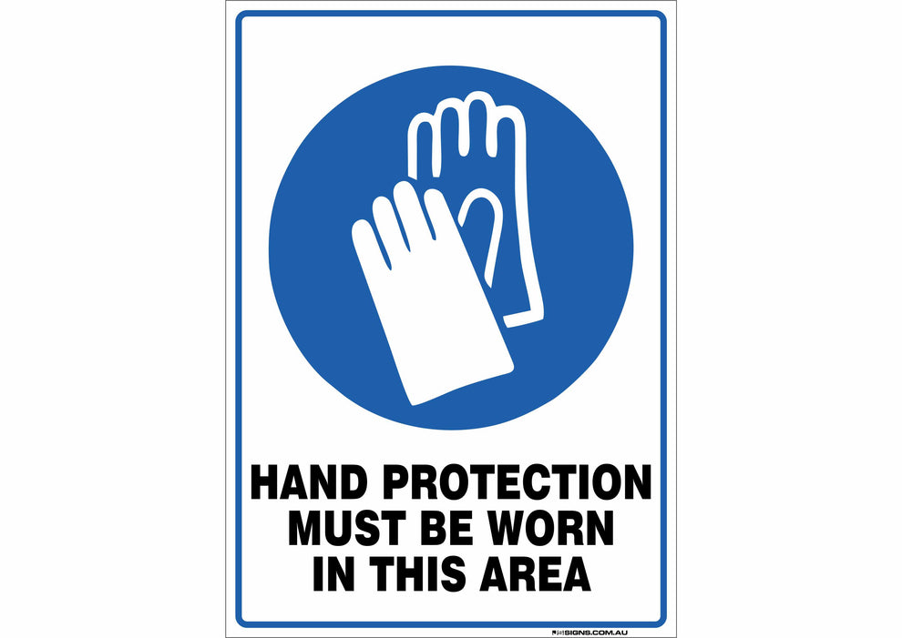 Hand Protection Area Hand Protection Must Be Worn In This Area – JS Signs