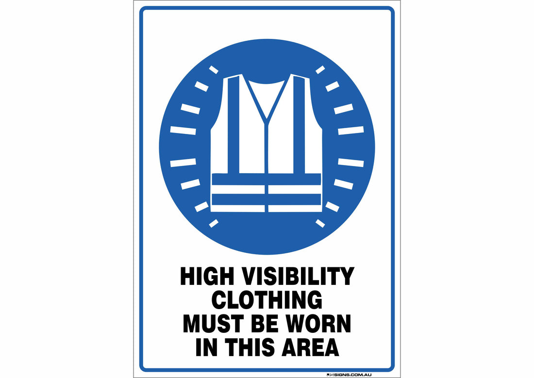 High Visibility Clothing Must Be Worn In This Area – JS Signs