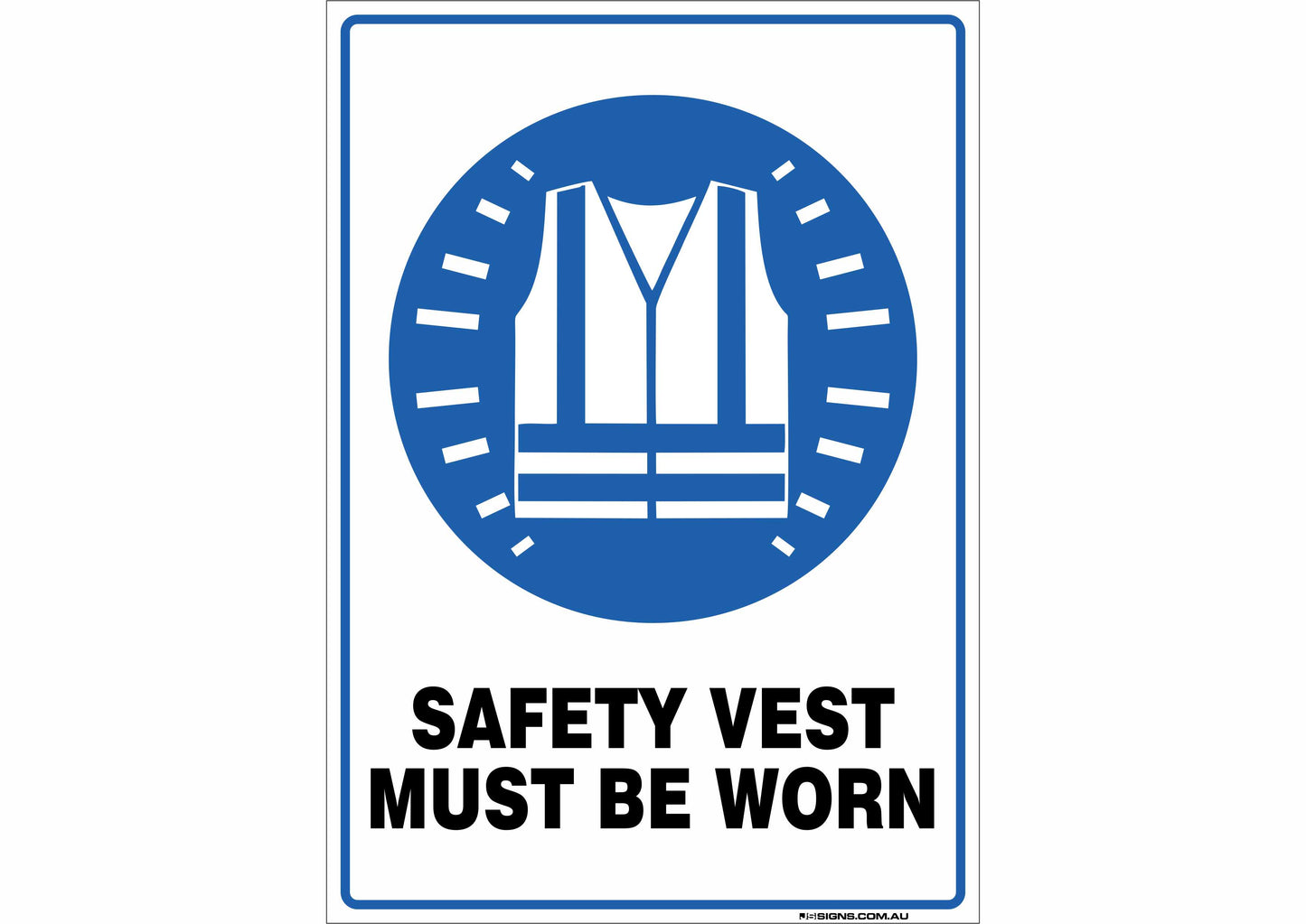 Safety Vest Must Be Worn