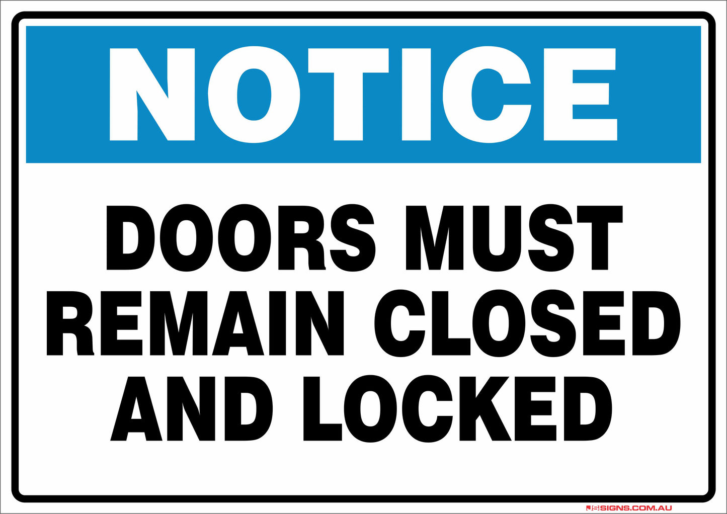 Notice Doors Must Remain Closed And Locked