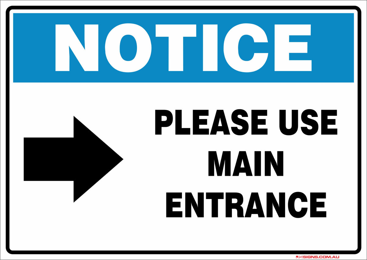 Please Use Main Notice Please Use Main Entrance – JS Signs