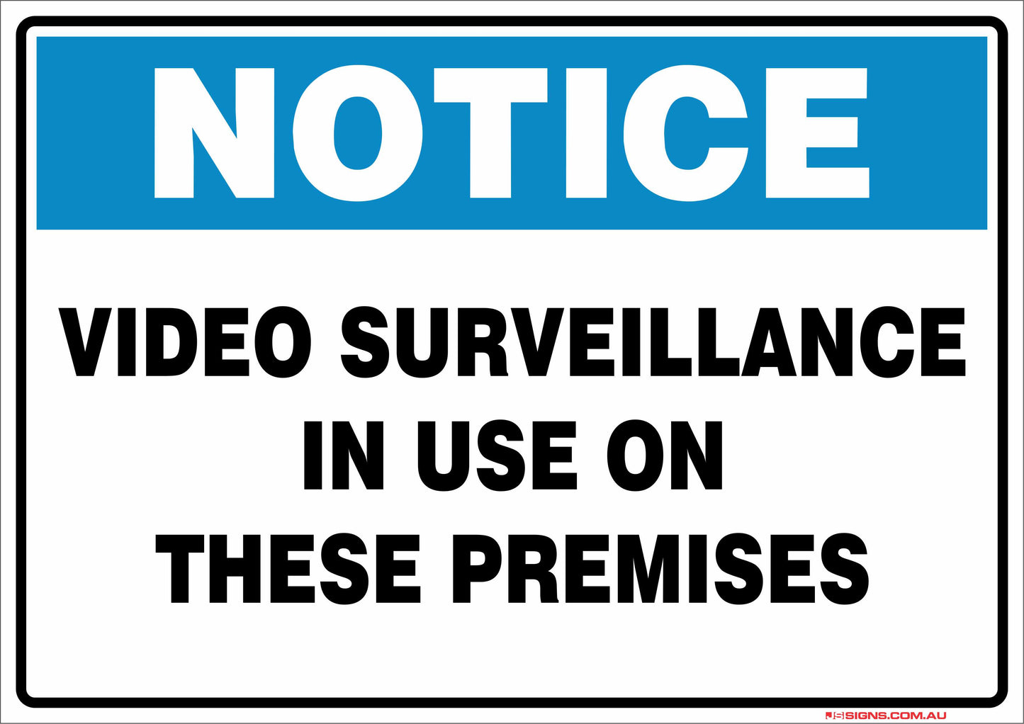 Notice Video Surveillance In Use On These Premises