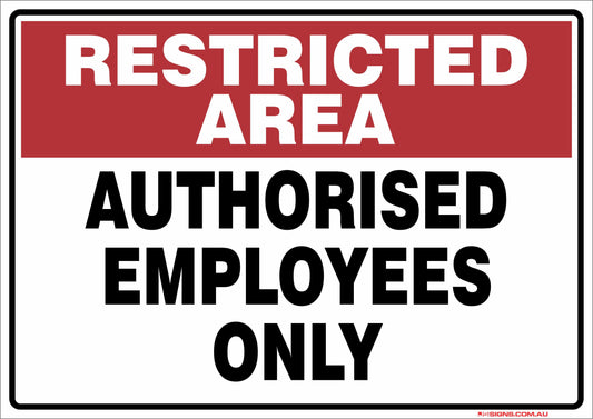 Restricted Area Authorised Employees Only