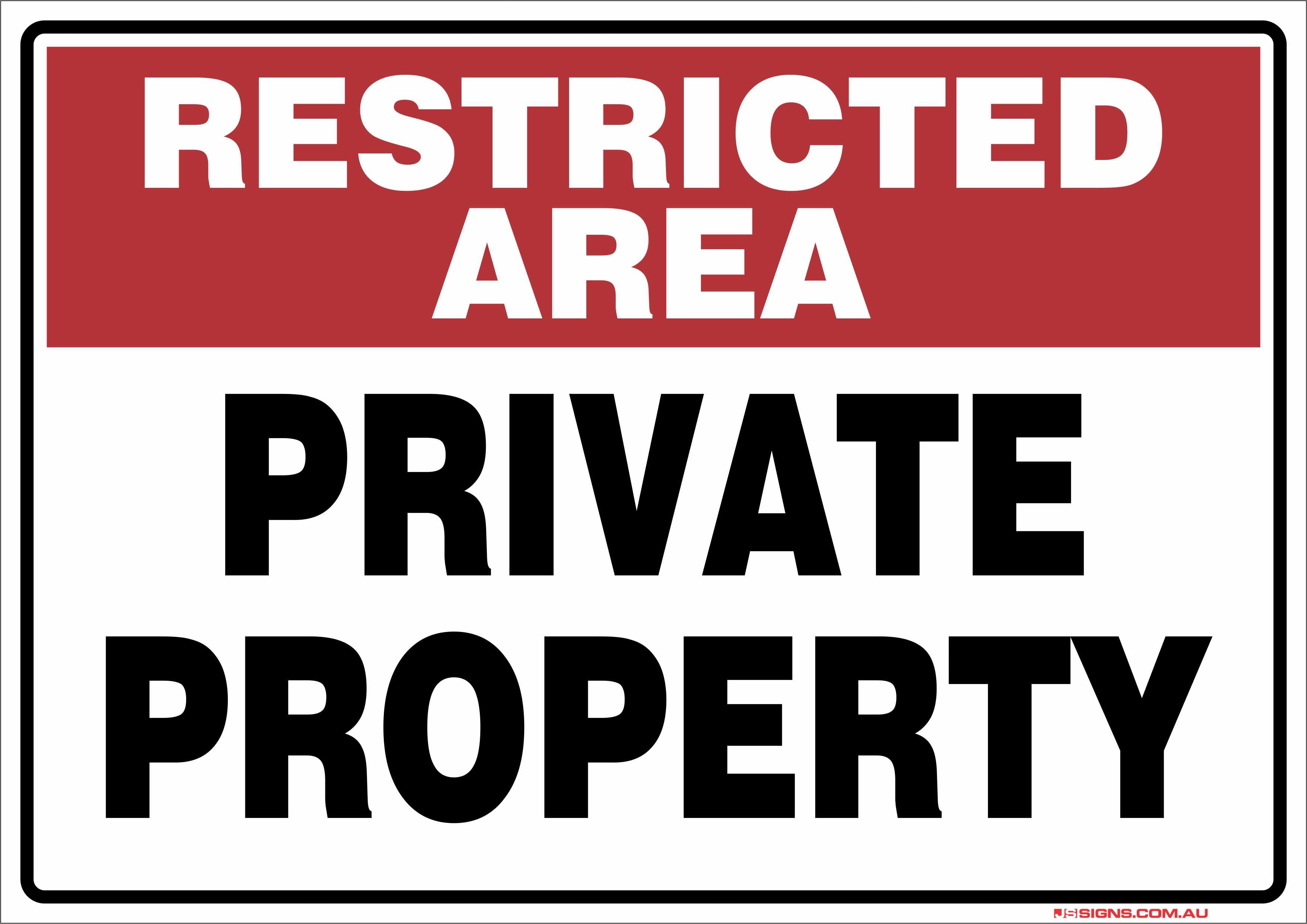 Restricted Area Private Property – JS Signs