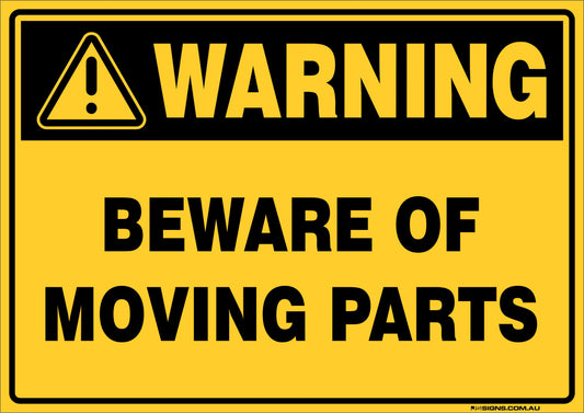 Warning Beware Of Moving Parts