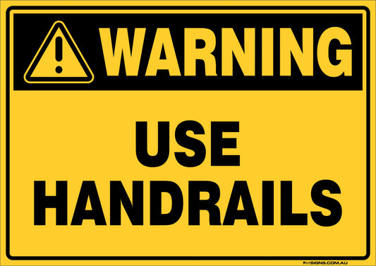 Warning Use Handrails